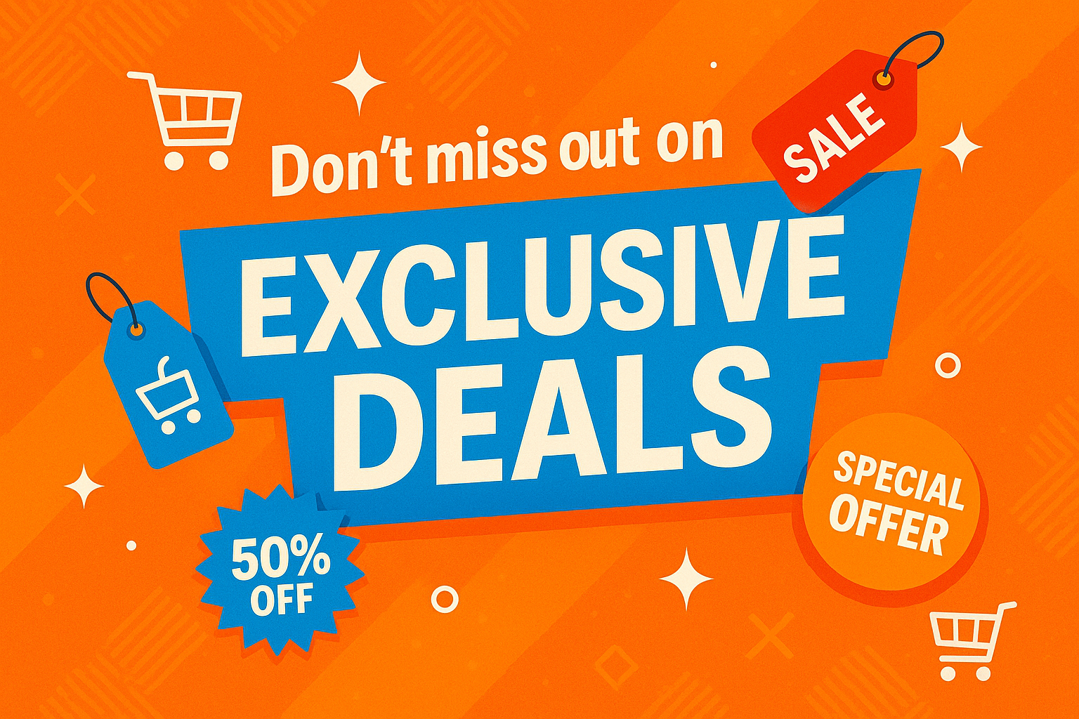 Don't miss out on exclusive deals